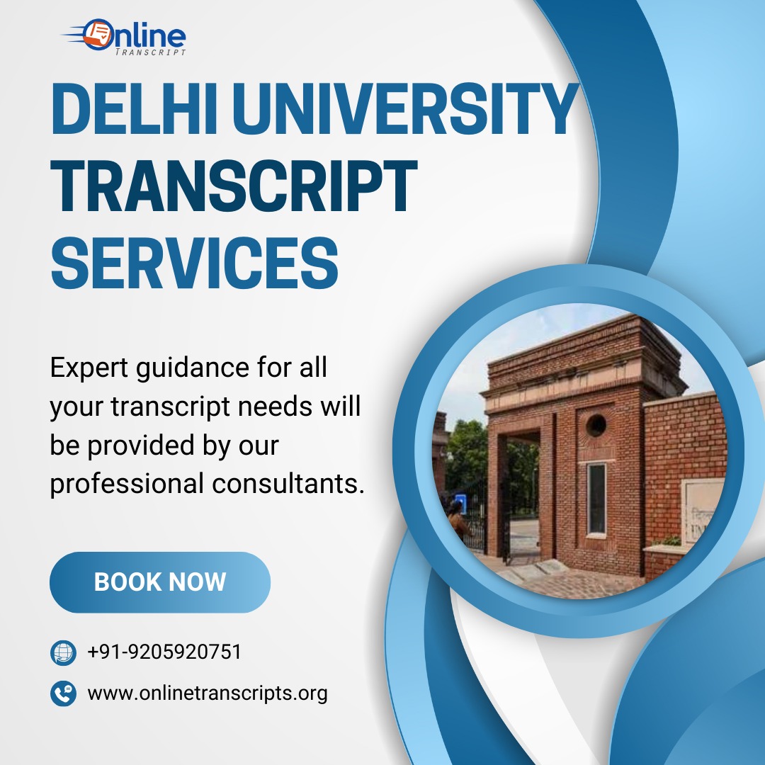 Where To Apply For Delhi University Transcript? - Online Transcripts